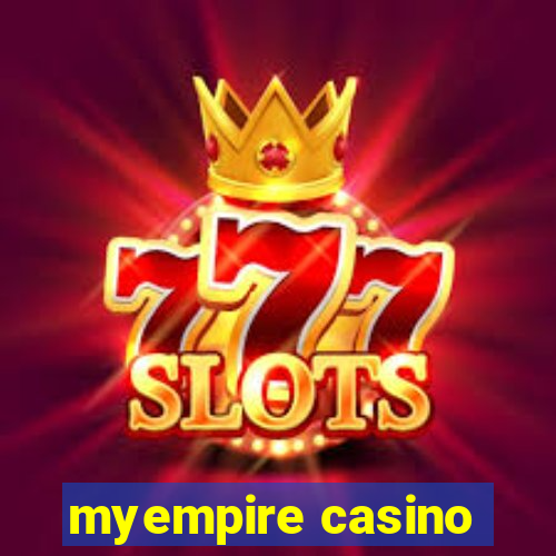 myempire casino