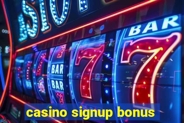 casino signup bonus