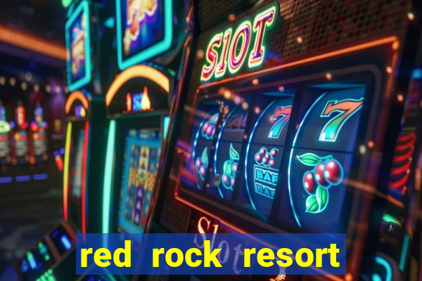 red rock resort spa and casino