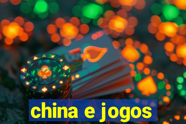 china e jogos