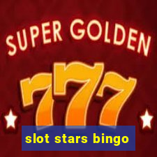 slot stars bingo