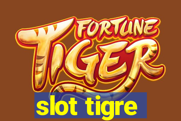 slot tigre