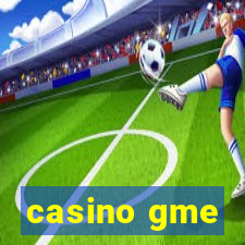 casino gme