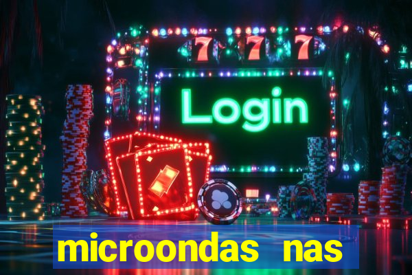 microondas nas casas bahia