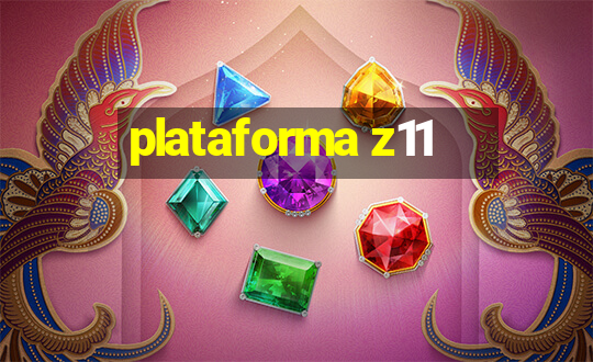 plataforma z11