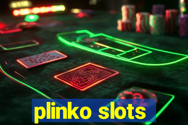 plinko slots