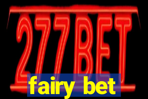 fairy bet