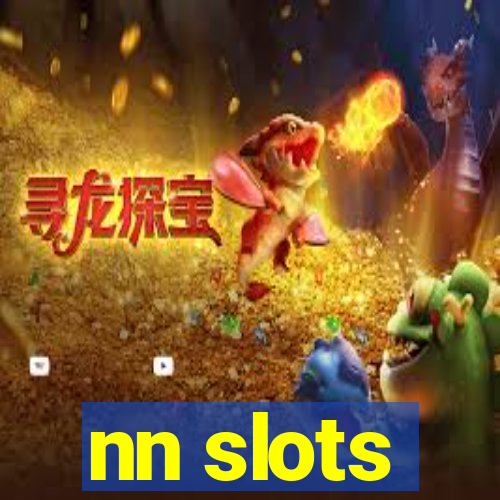 nn slots