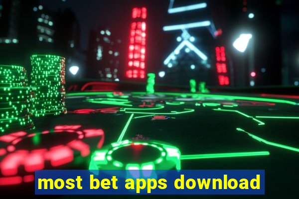 most bet apps download