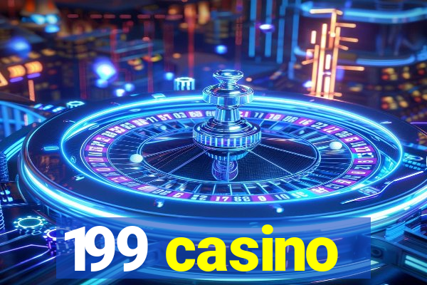 199 casino