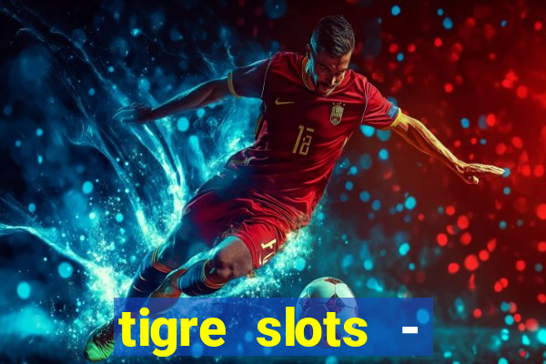 tigre slots - sortudo baixar