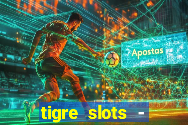 tigre slots - sortudo baixar