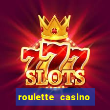 roulette casino games online