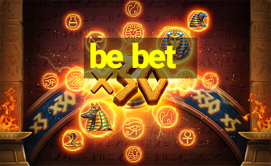 be bet