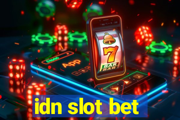 idn slot bet