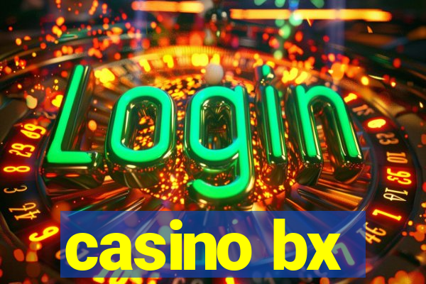 casino bx