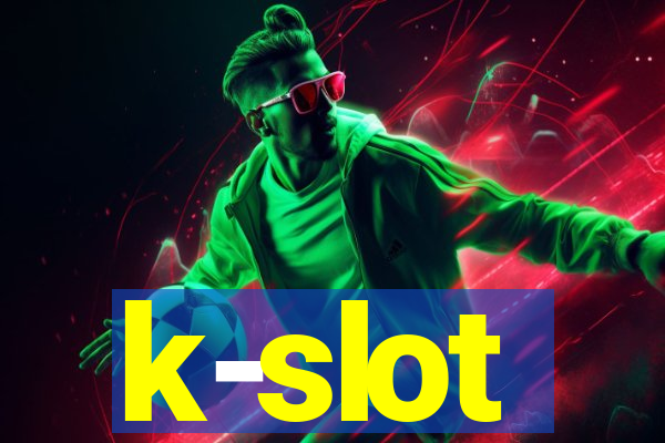 k-slot