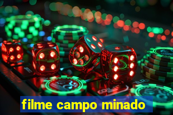 filme campo minado