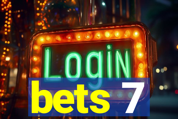 bets 7