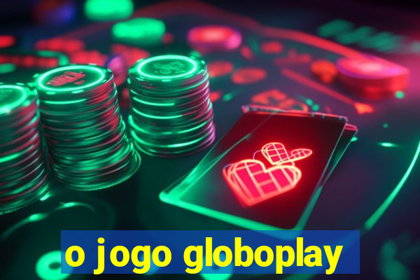 o jogo globoplay