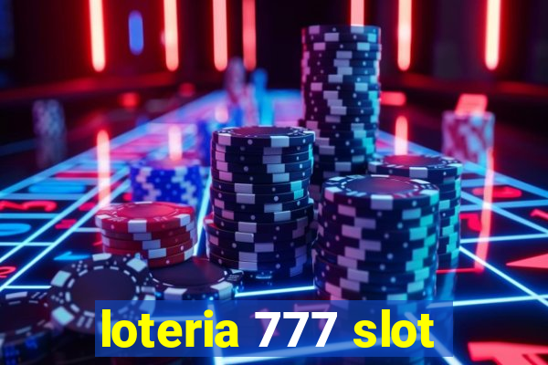 loteria 777 slot