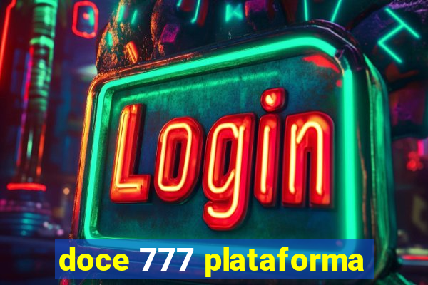 doce 777 plataforma