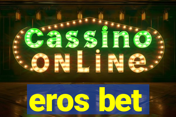 eros bet