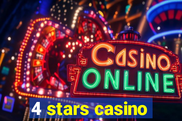 4 stars casino