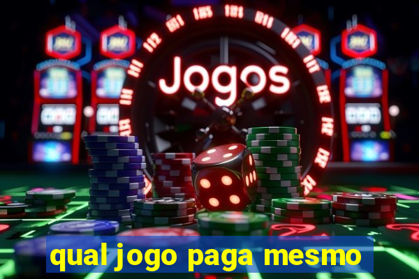 qual jogo paga mesmo