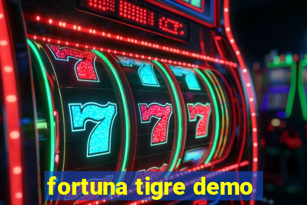 fortuna tigre demo