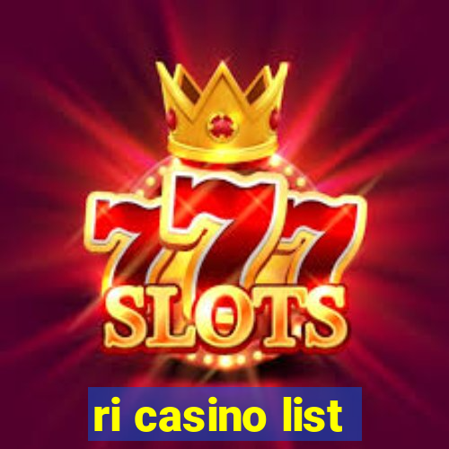 ri casino list