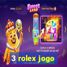 3 rolex jogo