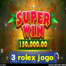 3 rolex jogo