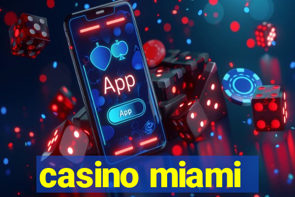 casino miami