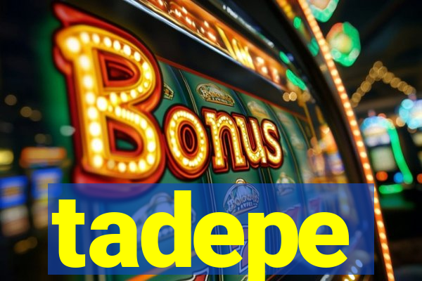 tadepe