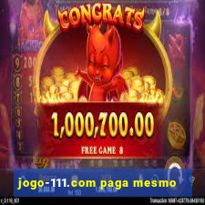 jogo-111.com paga mesmo