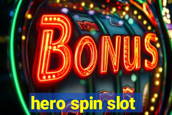 hero spin slot