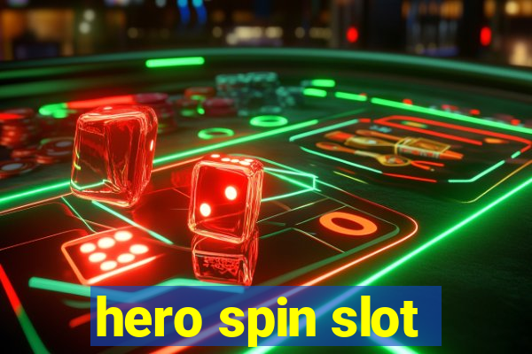 hero spin slot