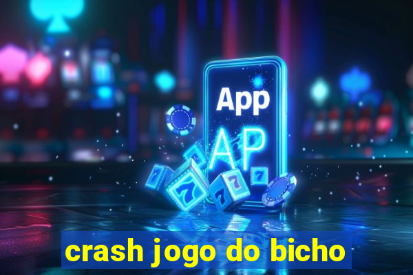 crash jogo do bicho