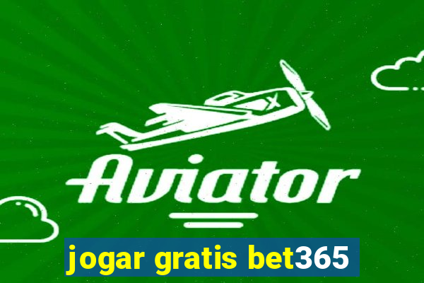 jogar gratis bet365