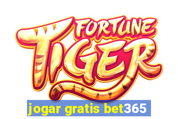 jogar gratis bet365