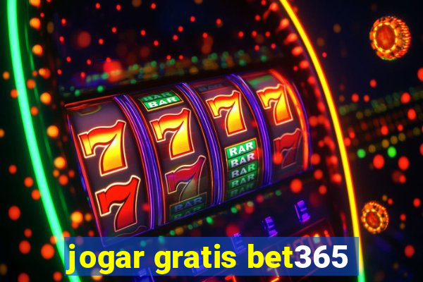 jogar gratis bet365