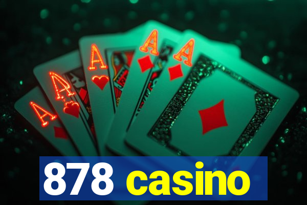 878 casino