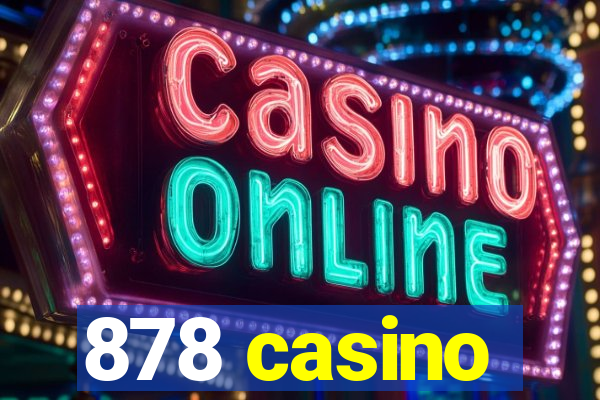 878 casino