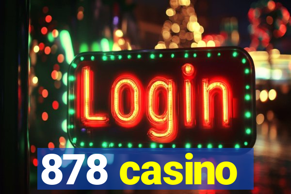 878 casino