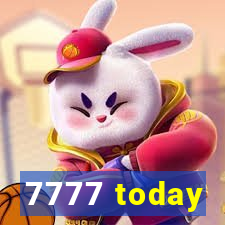 7777 today