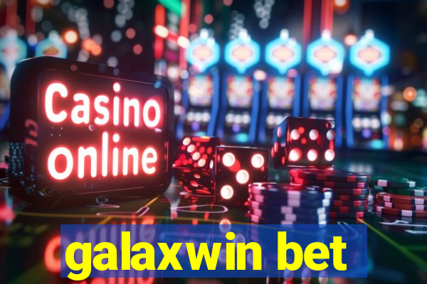 galaxwin bet