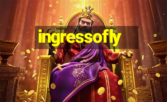 ingressofly