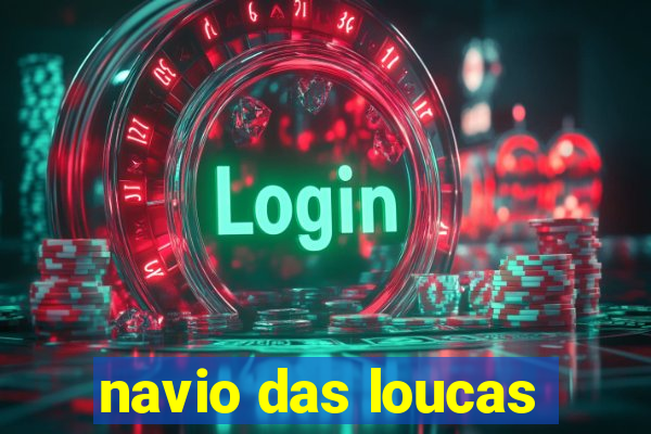 navio das loucas